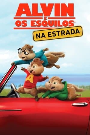 Alvin e os Esquilos: Na Estrada