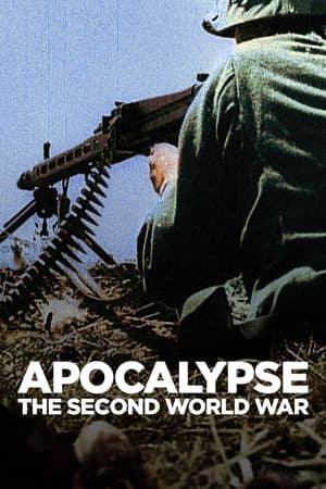 Apocalipse: Redescobrindo a Segunda Guerra Mundial