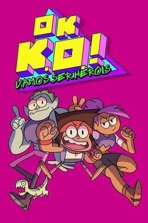 Ok, K.O.! Vamos Ser Heróis
