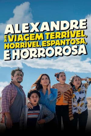 Alexandre e a Viagem Terrível, Horrível, Espantosa e Horrorosa