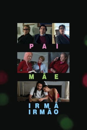 Pai Mãe Irmã Irmão