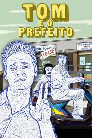 Tom e o Prefeito