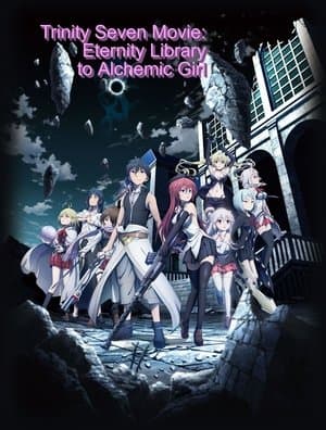 Trinity Seven Movie: Yuukyuu Toshokan to Renkinjutsu Shoujo