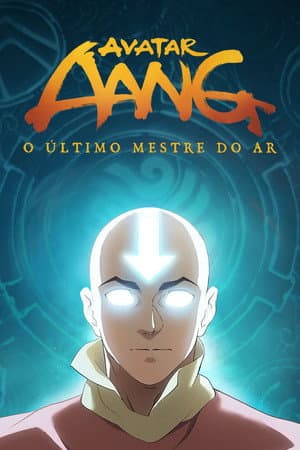 Avatar Aang: O Último Mestre do Ar