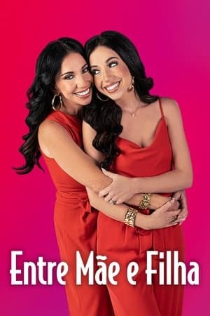 Entre Mãe e Filha