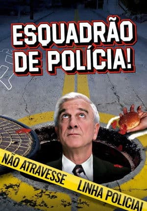 Esquadrão de Polícia!