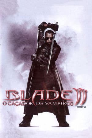 Blade II: O Caçador de Vampiros