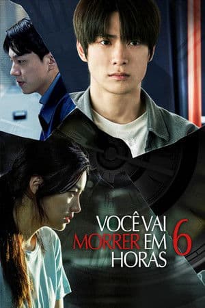 Você Vai Morrer em 6 Horas