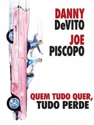 Quem Tudo Quer, Tudo Perde