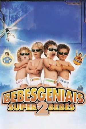 Bebês Geniais 2: Super Bebês