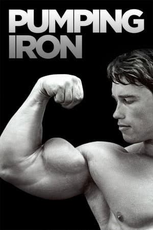 Pumping Iron: O Homem dos Músculos de Aço