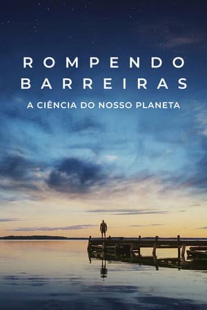 Rompendo Barreiras: Nosso Planeta