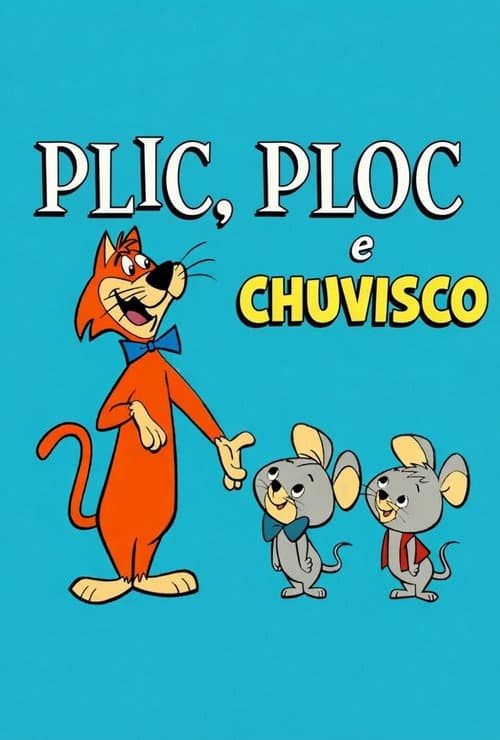 Plic, Ploc e Chuvisco