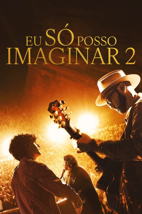 Eu Só Posso Imaginar 2